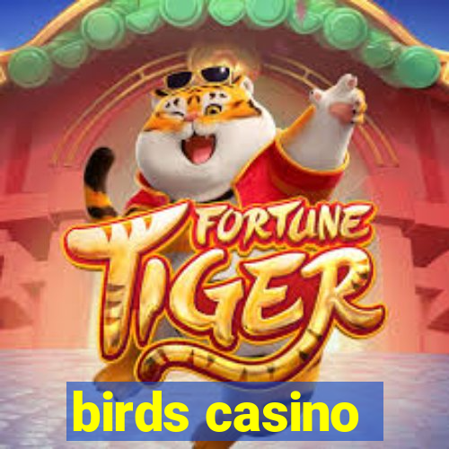 birds casino