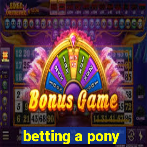 betting a pony