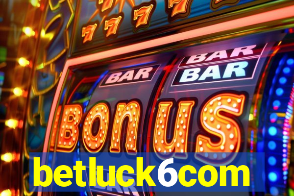 betluck6com