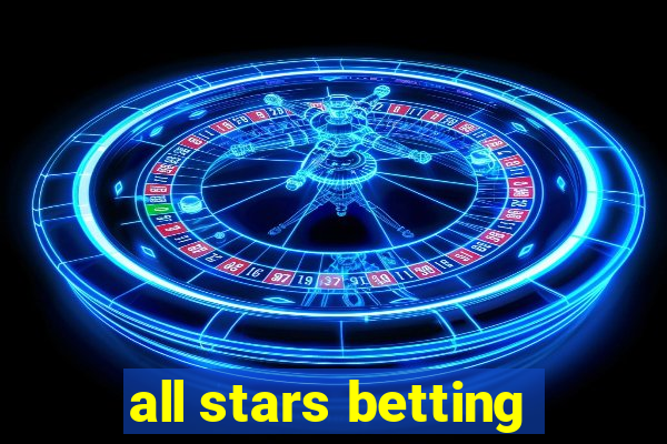 all stars betting