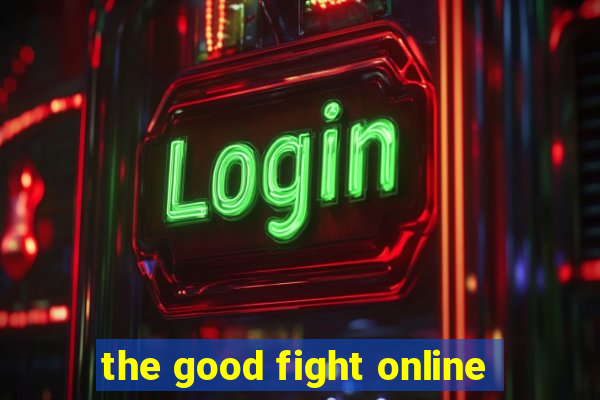 the good fight online