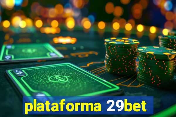 plataforma 29bet