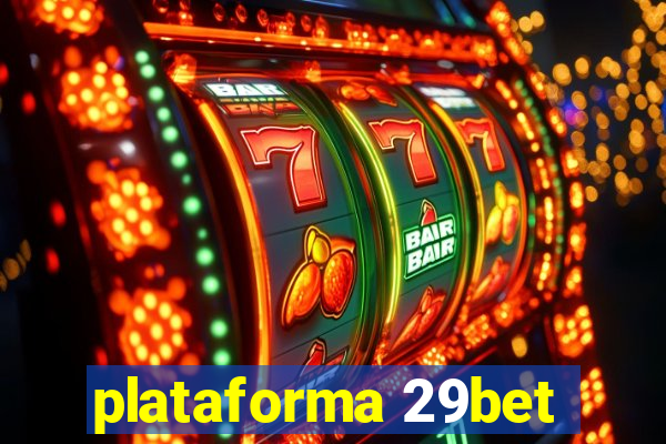 plataforma 29bet