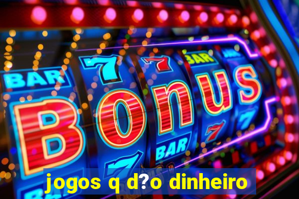 jogos q d?o dinheiro