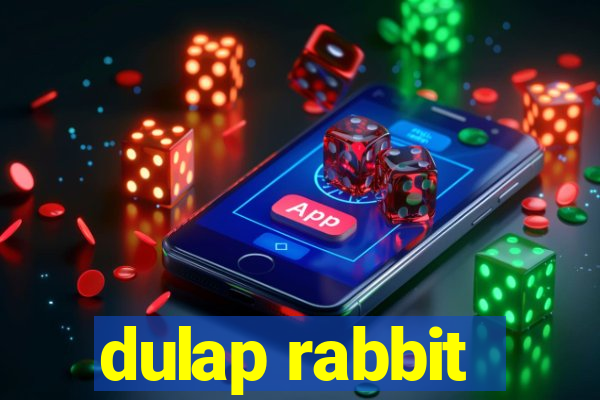 dulap rabbit