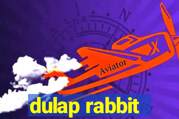 dulap rabbit