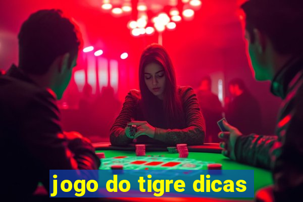 jogo do tigre dicas