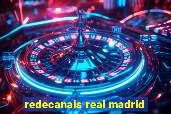 redecanais real madrid