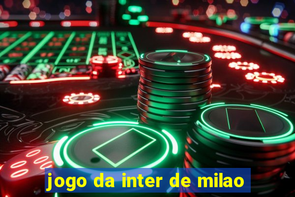 jogo da inter de milao