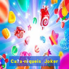 Ca?a-níqueis Joker King Online