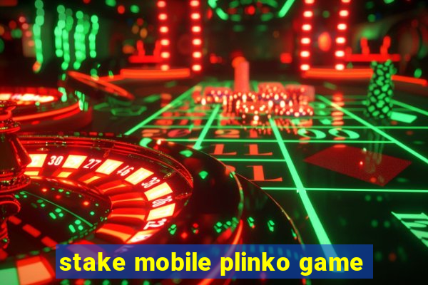 stake mobile plinko game