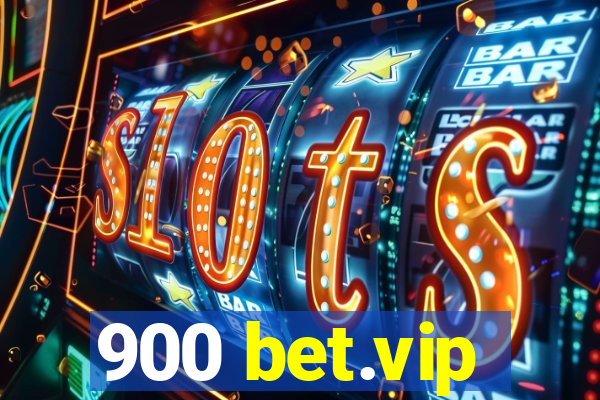 900 bet.vip