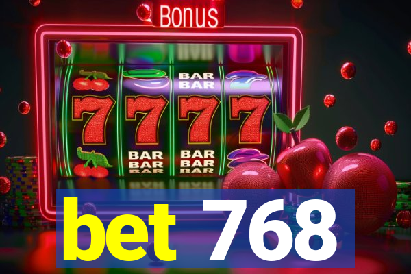 bet 768