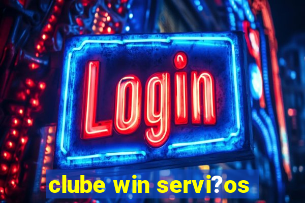 clube win servi?os