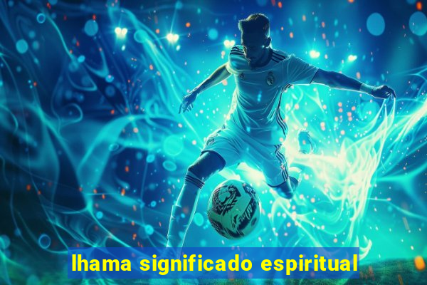 lhama significado espiritual