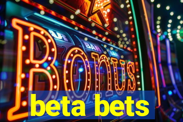 beta bets