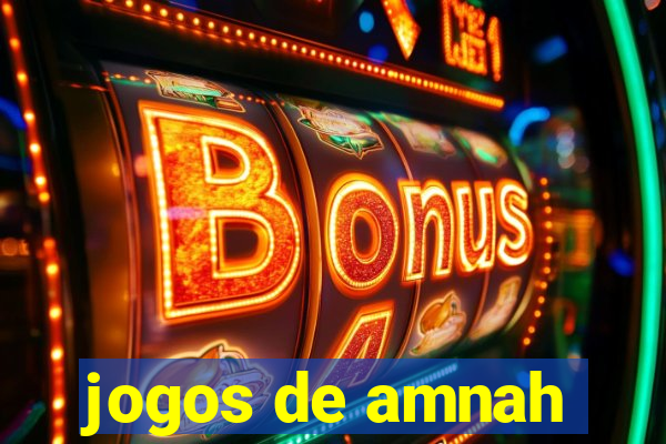 jogos de amnah