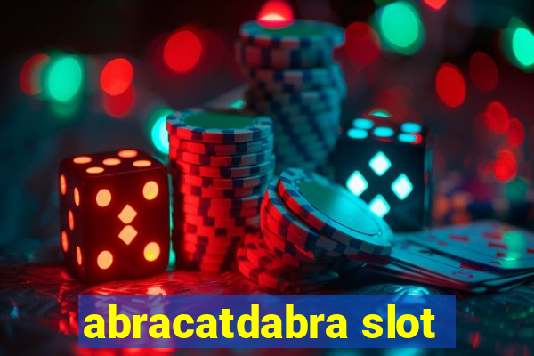 abracatdabra slot