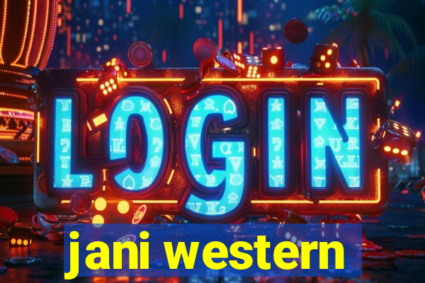 jani western