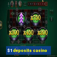 $1 deposits casino