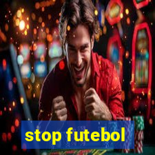 stop futebol