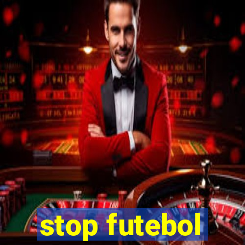 stop futebol