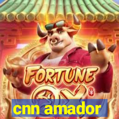 cnn amador