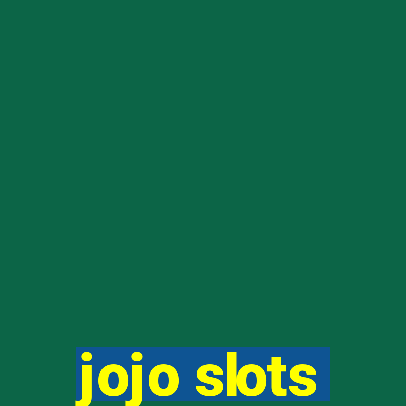 jojo slots