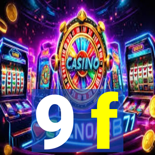 9 f