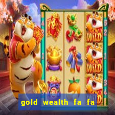 gold wealth fa fa fa domino