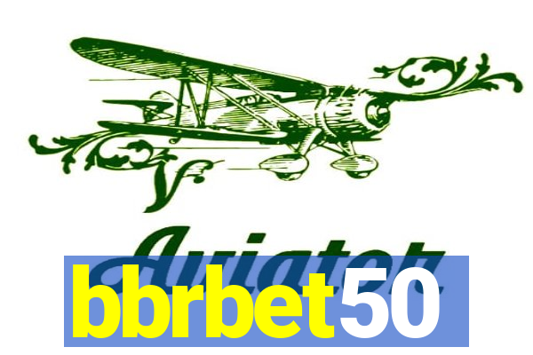 bbrbet50