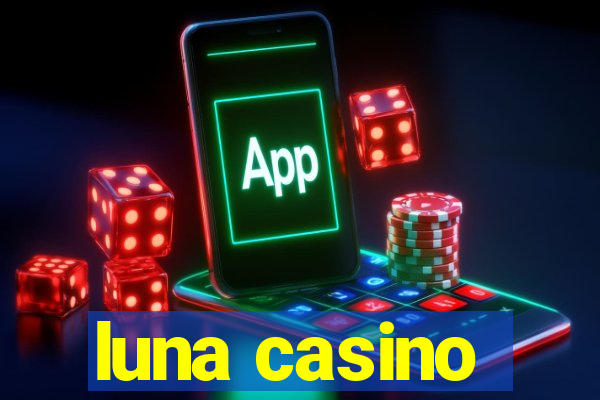 luna casino