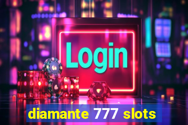 diamante 777 slots