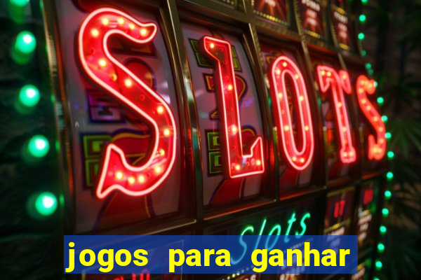 jogos para ganhar dinheiro online gratis