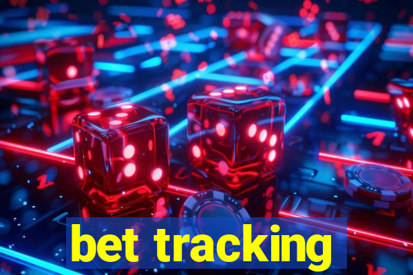 bet tracking