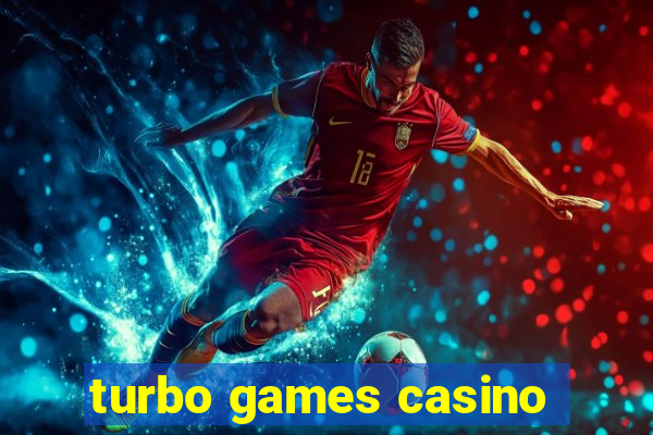 turbo games casino