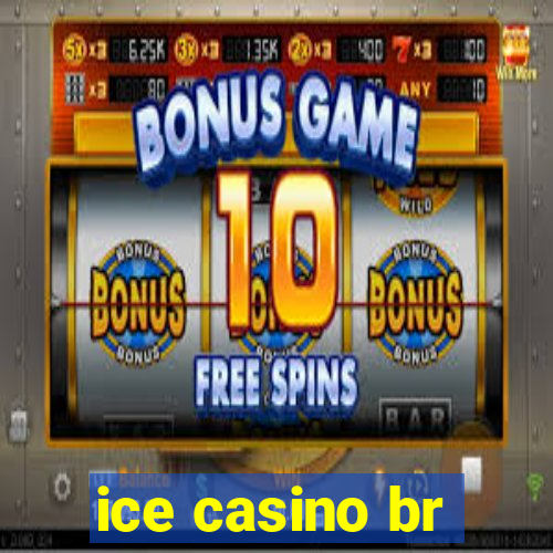 ice casino br