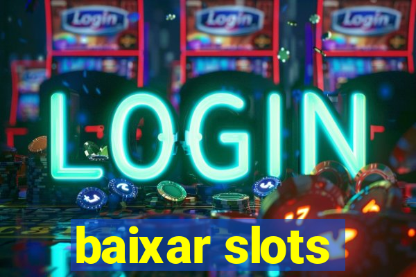 baixar slots