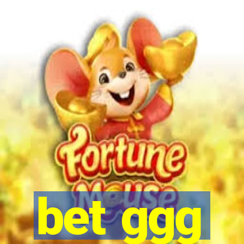 bet ggg