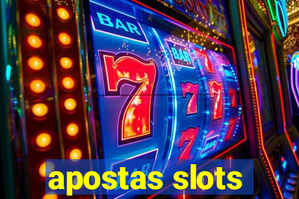 apostas slots