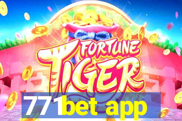 771bet app