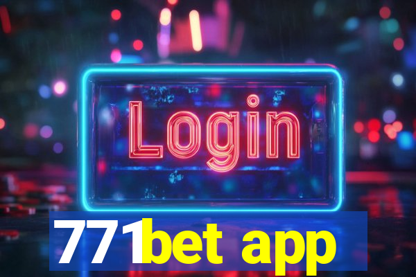 771bet app