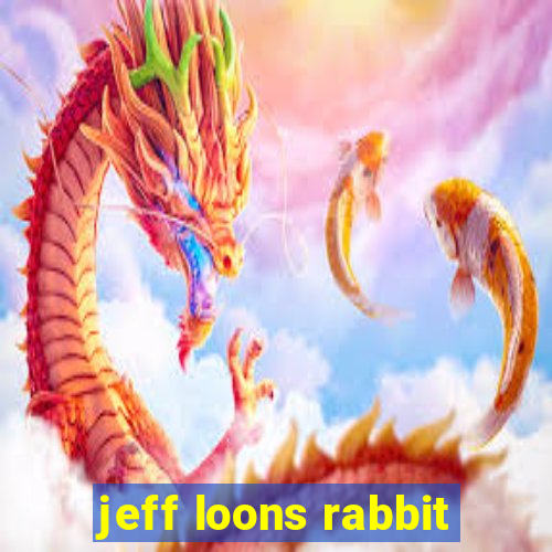 jeff loons rabbit