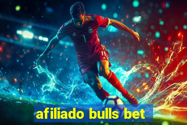 afiliado bulls bet