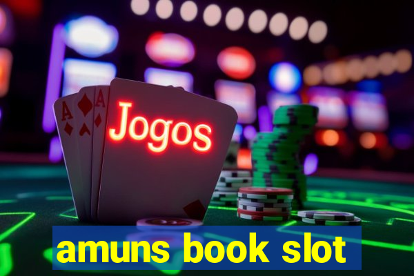 amuns book slot