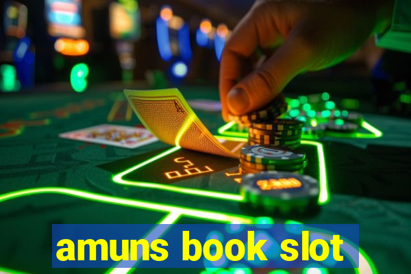 amuns book slot