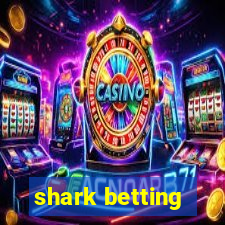 shark betting