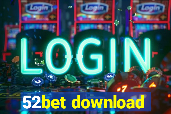 52bet download