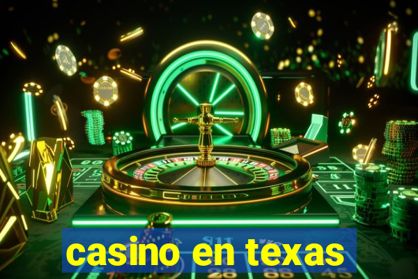 casino en texas