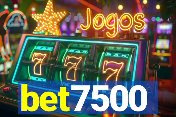 bet7500